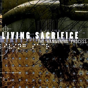 living-sacrifice-the_hammering_process